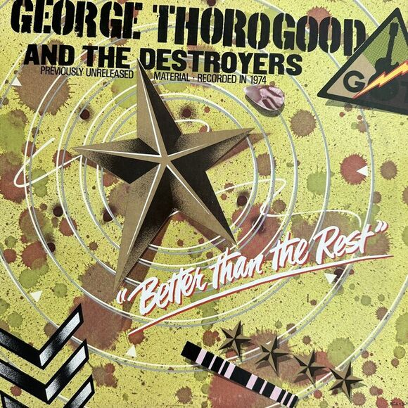 George Thorogood and the Destroyers Better Than the Rest Vinyl LP (1979) VG+/VG+ - Picture 1 of 5